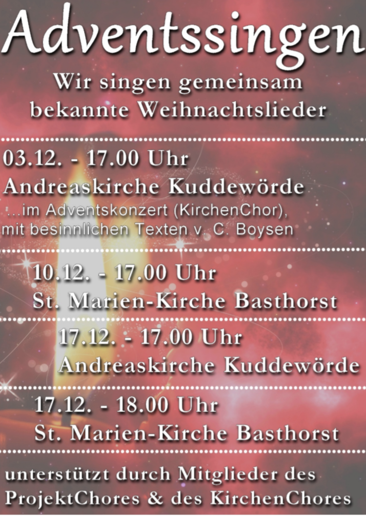  Adventssingen unter freiem Himmel oder in der Kirche Sonntag, 17. Dezember 2023 17:00 - 17:30 Uhr 